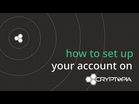 How to Set Up Your Account on Cryptopia