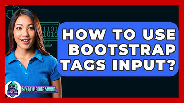 How To Use Bootstrap Tags Input? - Next LVL Programming