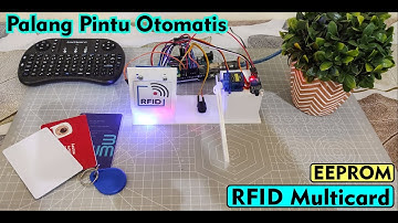 Tugas Akhir/Project Tutorial Cara Buat Palang Pintu Otomatis Dengan RFID Multicard EEPROM Arduino