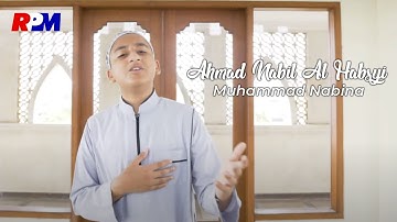 Ahmad Nabil Al Habsyi - Muhammad Nabina (Official Music Video)