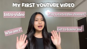 MY FIRST YOUTUBE VIDEO | Introducing My YouTube Channel |