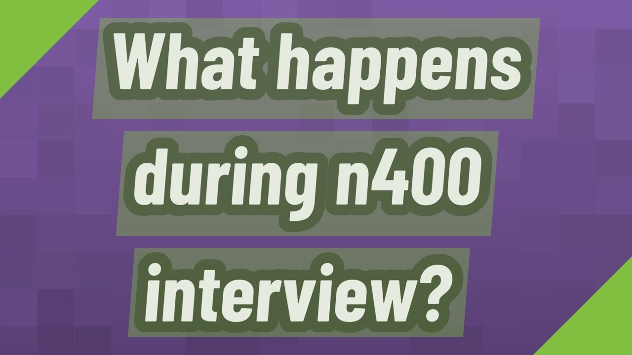 What happens during n400 interview? YouTube