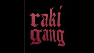 RAKI - Raki Gang wchodzi w 4 gęstość