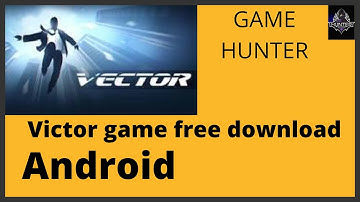 How to download//Vector Full//Latest Apk 2022Free 🔥🔥