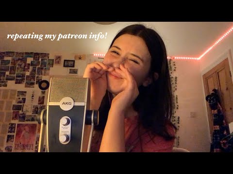 ASMR repeating my Patreon Info