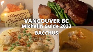 Bacchus MICHELIN GUIDE Vancouver 2023 | Fine Dining Downtown inside 5 Star Hotel FOOD REVIEW