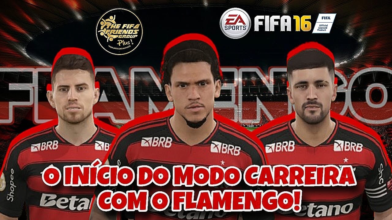 O INÍCIO DO MODO CARREIRA COM O FLAMENGO! - FIFA 16