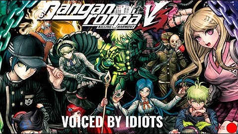 Danganronpa V3 but Voice Acted by Idiots | Ep 7