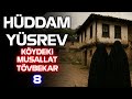 Hüddam Yüsrev 8.Bölüm - Köydeki Musallat Tövbekar | Korku Hikayeleri | Hüddam | Paranormal Olay