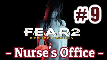 FEAR 2 Project Origin Gameplay [ Mission-9 Nurse