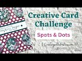 Dots and Spots Card Challenge