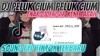 DJ PELUK CIUM PELUK CIUM BOLAK BALIK VIRAL TIKTOK TERBARU || SOUND  BY mbon mbon remix KENE PARAH