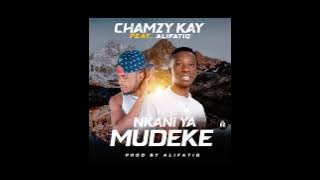 Chamzy kay ft Alifatiq Nkani ya mudenke
