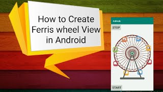How to Create Ferris Wheel View in Android