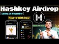 Hashkey Airdrop | hashkey airdrop | Hashkey global Airdrop | hashkey