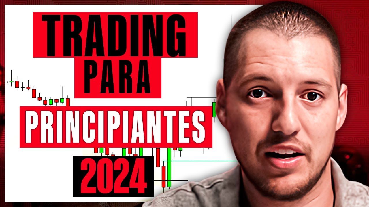 Cómo Hacer Trading Desde 0 en 2024 | Tutorial para Principiantes - YouTube