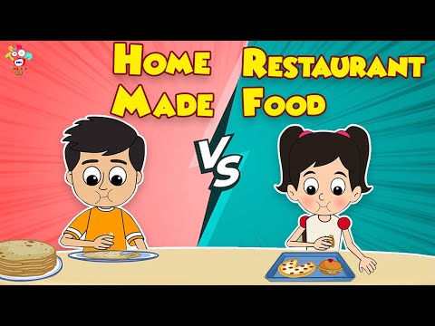 Home-Made Vs Restaurant Food | Types of Food | Kids Videos | Hindi Moral Story | Fun and Learn