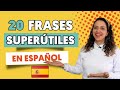 20 Frases SUPERÚTILES En ESPAÑOL Para Todos Los Días PDF GRATIS Mejora Tu Español 20 Frases SUPERÚTILES En ESPAÑOL Para Todos Los Días PDF GRATIS Mejora Tu Español