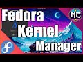 Fedora Kernel Manager By Cosmos OF PikaOS