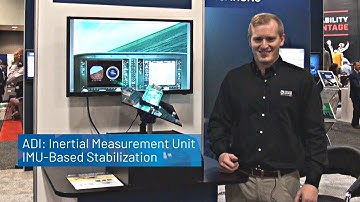 ADI: Inertial Measurement Unit (IMU)-Based Stabilization