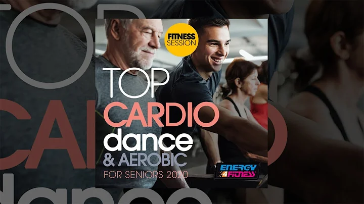 E4F - Top Cardio Dance & Aerobic For Seniors 2020 Fitness Session - Fitness & Music 2020