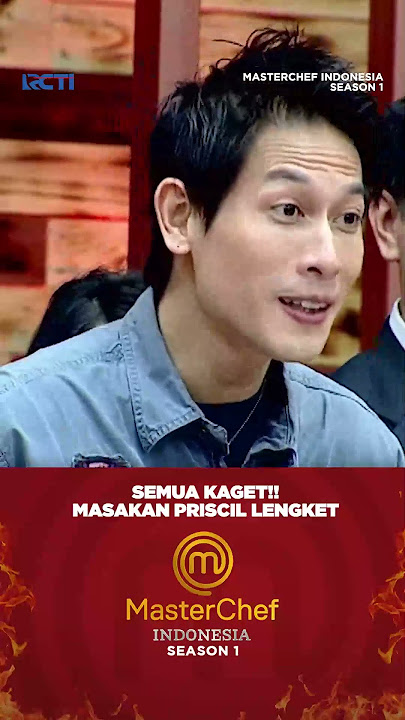 SEMUA KAGET!! Masakan Priscil Lengket Banget #shorts #masterchefseason1 #chefjuna