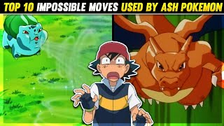 10 Times Ash Pokemon Used Impossible Moves | Impossible Moves Of Ash Pokemon | Hindi |