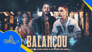 Balançou - Igor Sales, Duda Rosa prod. JS O Mão de Ouro (lyric-video oficial)