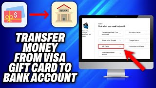How To Transfer Money From Visa Gift Card To Bank Account (2025) - Easy Fix