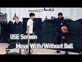 Use screen to create shooting space  move with  without ball