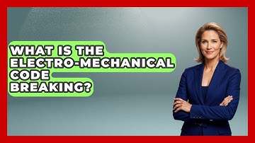 What Is The Electro-mechanical Code Breaking? - United Kingdom Explorers