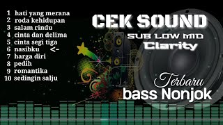 CEK SOUND TERBARU ⏮SUB LOW MID BASS NONJOK🔉🎶MUSIK CLARITY AUDIO EMPUK