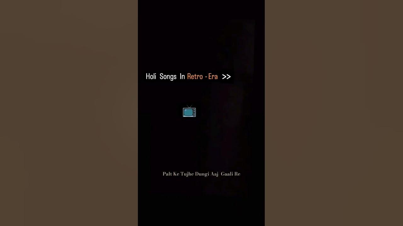cg old holi song com