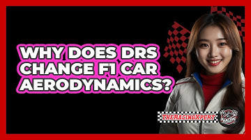 Why Does DRS Change F1 Car Aerodynamics? - The Racing Xpert