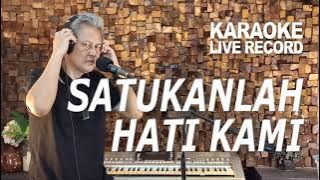 SATUKANLAH HATI BERDUA - ANTON LEYTING ! KARAOKE LIVE RECORD SANBERT ENTERTAINMENT
