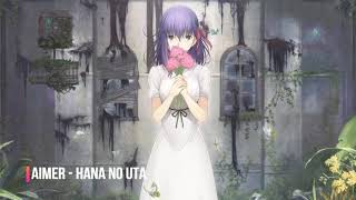 AIMER - HANA NO UTA Fate\/stay night Movie: Heaven's Feel - I. Presage Flower Ending Full