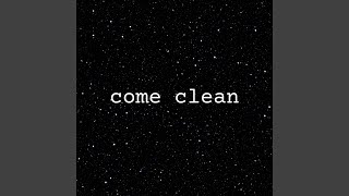 Come Clean