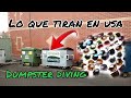 DUMPSTER DIVING /Lo Que Tiran En USA🇺🇸🇲🇽