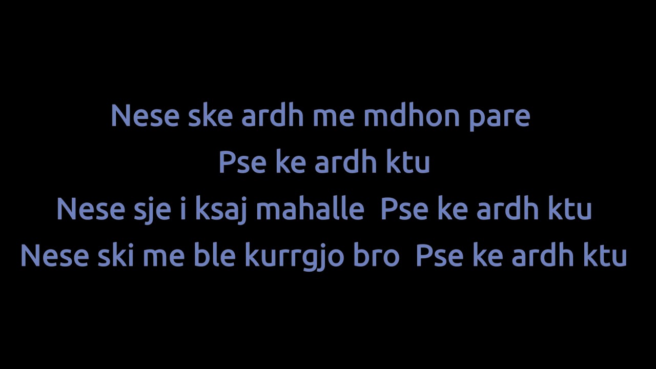 BUTA Pse Ke Ardh Ktu / Lyrics (Me Tekst) YouTube