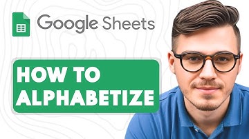 How To Alphabetize in Google Sheets [2025 Guide]
