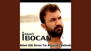 Adam Gibi Seven Yar Angarada Kalmadı