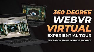 [ALTA MEDIA] 360 Degree WebVR Virtual Experiential Tour (TSN Sasco Prime Lounge Project)