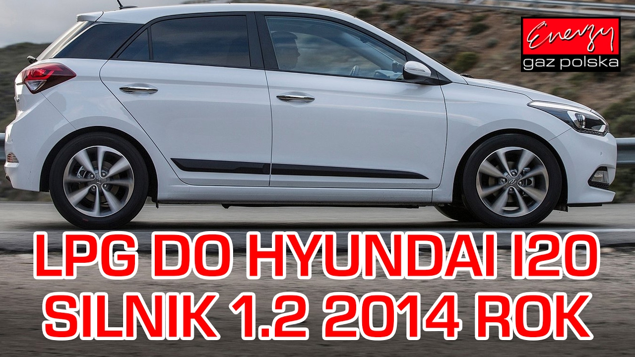 Montaż Lpg Hyundai I20 Z 1.2 2014R W Energy Gaz Polska Na Gaz Brc Sq 24.11 - Youtube