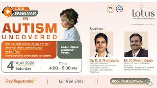 Autism Uncovered: What Every Parent Should Know by Lotus Hospitals