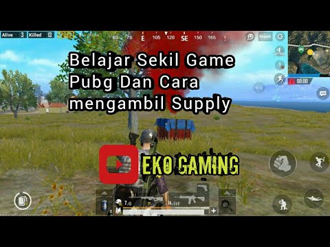 Belajar Menguasai Sekil Game PUBG dan Dapat supply