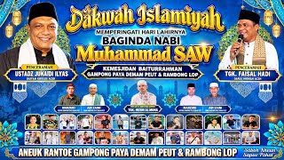 Dakwah Islamiyah Tgk Faisal Hadi Di Paya demam Peut & LOP Aceh Timur Memperingati Maulid nabi