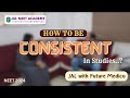 NEET 2024 | Are you not consistent in your studies..? | JAL with future medico | JAL NEET ACADEMY