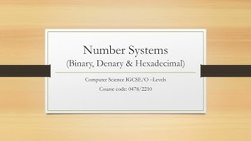 Section 1.1: Number System (Computer Science IGCSE/ O-Levels) Paper 1