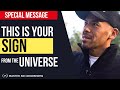 Signs from The Universe | Don&#39;t be Afraid! [This Message is For You!]