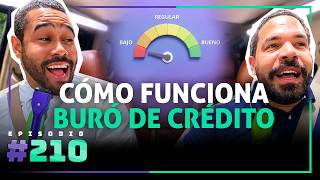 🎙 Cómo Funciona el Buró de Crédito (Con Miguel De la Rosa) PARTE 2 – [210]